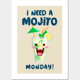 I Need A Mojito Monday Posters and Art